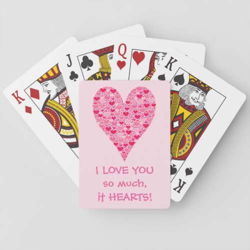 I love you so much it hearts Tiny Hearts Big Heart Poker Cards