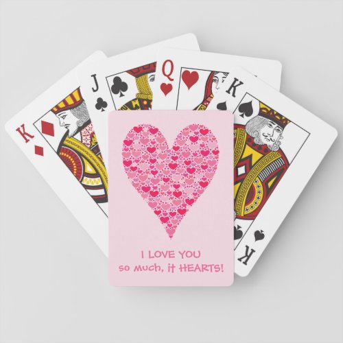 I love you so much it hearts Tiny Hearts Big Heart Poker Cards