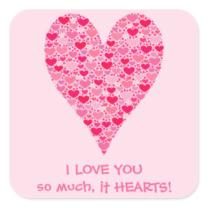 I love you so much it hearts Tiny Hearts Big Heart Square Sticker
