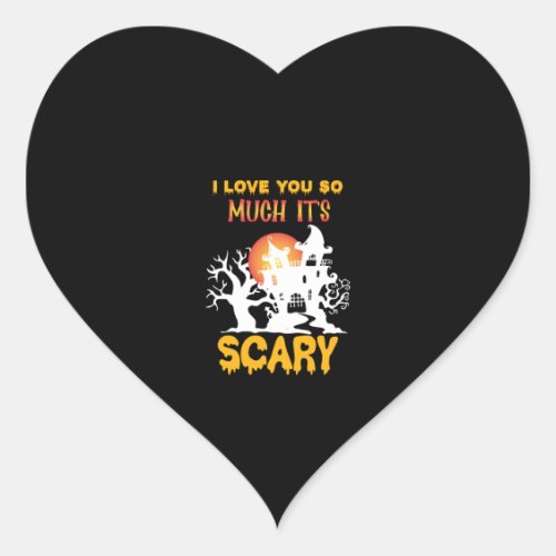 I love you so much its scary funny halloween heart sticker