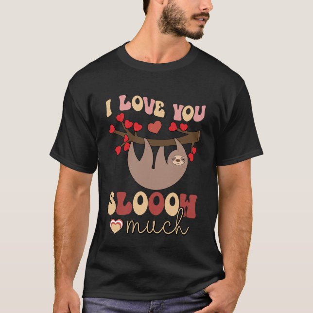 I Love You so Much Sloth Pullover Hoodie (Front)