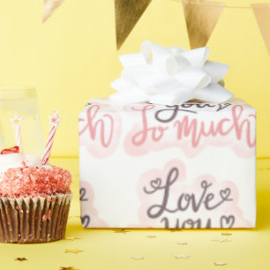I Love You So Much Word Art  Wrapping Paper