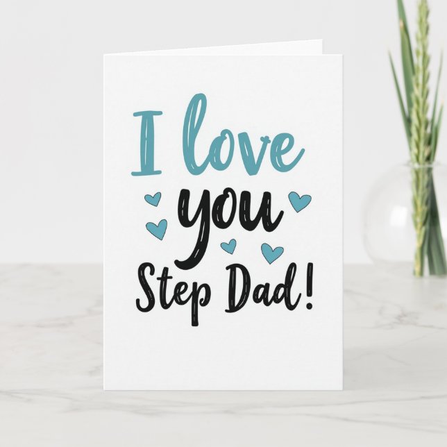 I Love You Step Dad Card (Front)