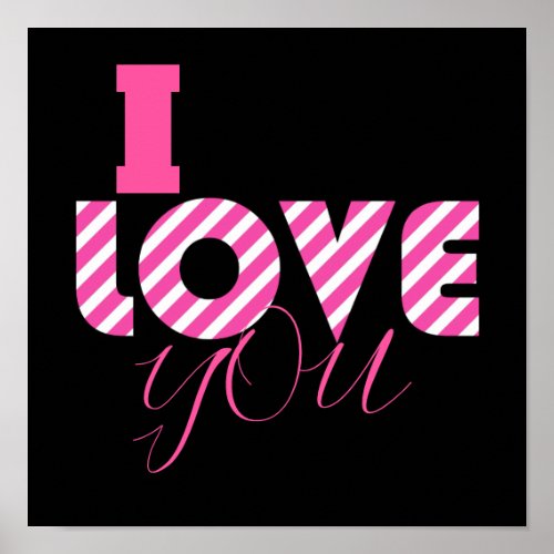I Love You Stylish Trendy Chic Girly Font Script Poster