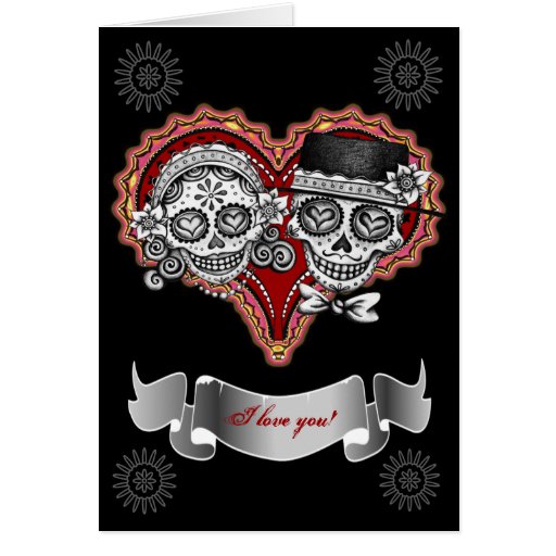 I Love You Sugar Skull Cards - Add your own text | Zazzle