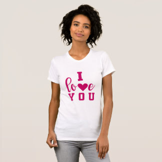 I Love You T-Shirt