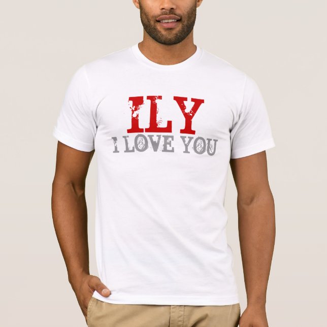 I LOVE YOU T-Shirt (Front)