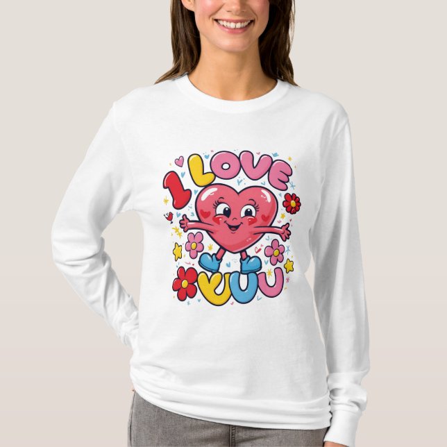 I Love You  T-Shirt (Front)
