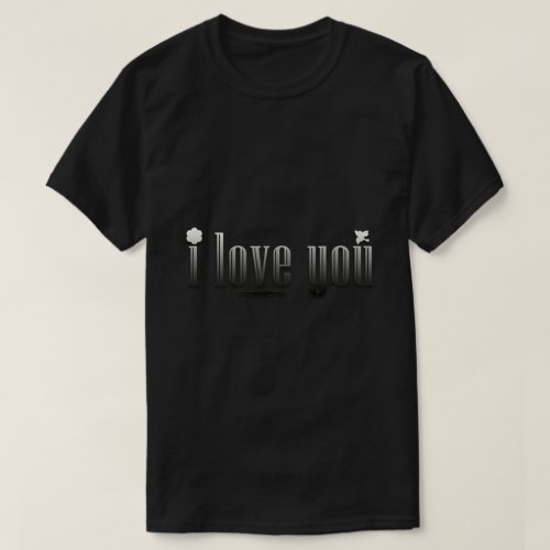 i love you T_Shirt