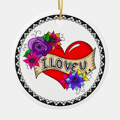 I Love You  Tattoo Heart Art Personalized  Ceramic Ornament