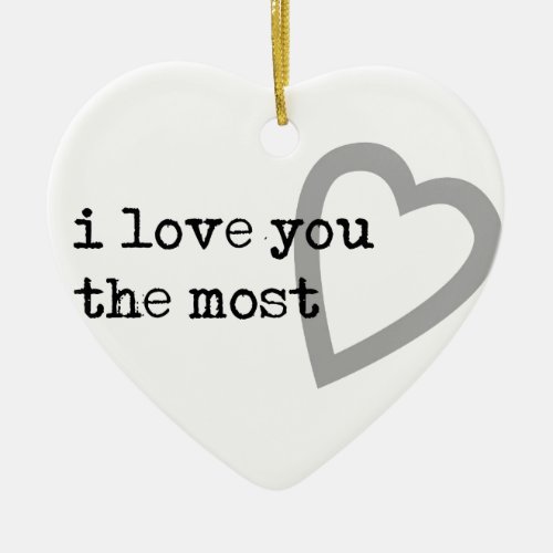 i love you the most cute heart ceramic ornament