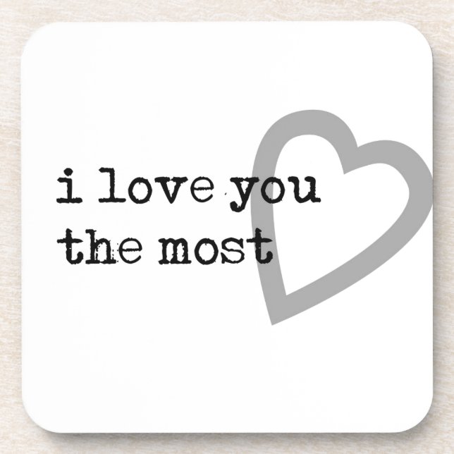 i love you the most cute heart drink coaster (Front)