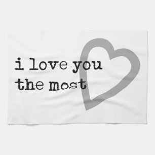 i love you the most cute heart kitchen towel