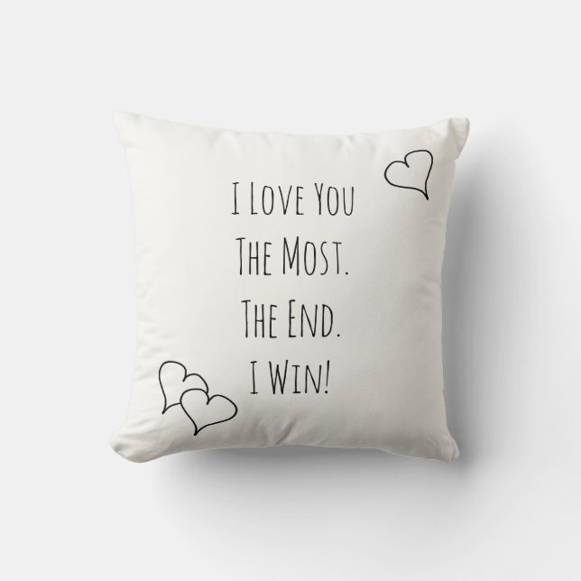 I Love You The Most I Win Farmhouse Style Pillow (Front)