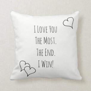 I Love You The Most I Win Farmhouse Style Pillow