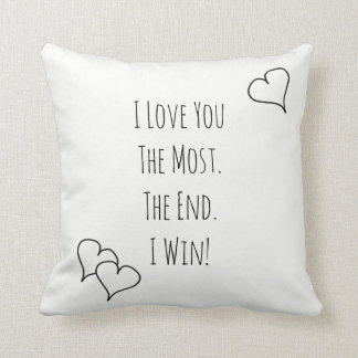 I Love You The Most I Win Farmhouse Style Pillow