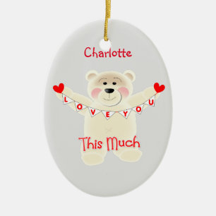 I Love You This Much Cute Teddy Bear Personalized Ceramic Ornament