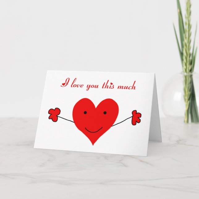 I love you this much Happy Valentine's Day Holiday Card (Front)