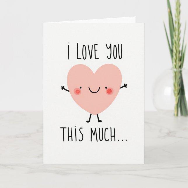 I Love You This Much Heart Card (Front)