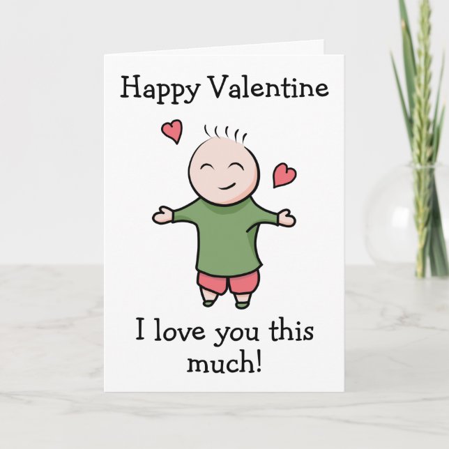 I Love You This Much Valentine Holiday Card (Front)