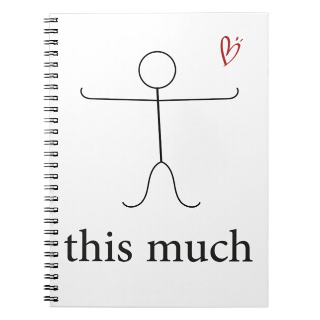 I love you this much, Wife, girlfriend, friend Notebook (Front)