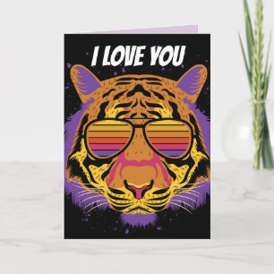 I LOVE YOU TIGER CAT FOR HIM BIRTHDAY CARD