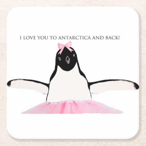 I Love You to Antarctica and Back Square Paper Coaster