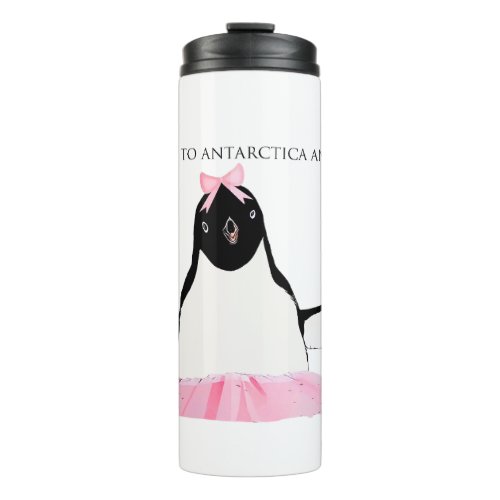 I Love You to Antarctica and back Thermal Tumbler