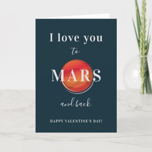I love you to Mars and back Happy Valentines Day Holiday Card