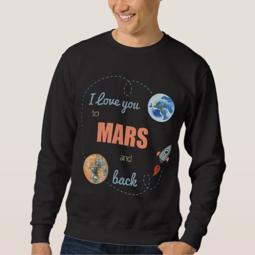 I Love You To Mars And Back Shirt Astronomy Shirt