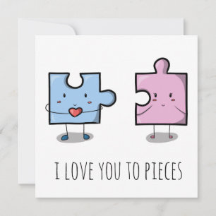 'I love you to pieces' valentines card