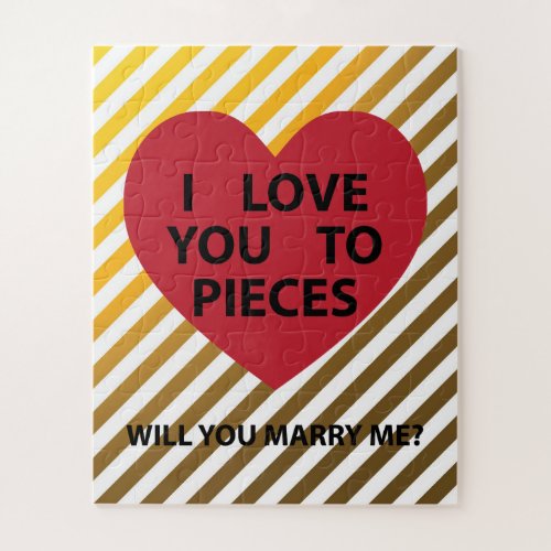 I love you to pieces will you marry me puzzle