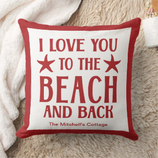 I Love You To The Beach And Back Coastal Summer Throw Pillow