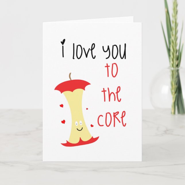 I love you to the core card (Front)