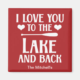 I Love You to The Lake and Back - LakehouseCottage Magnet