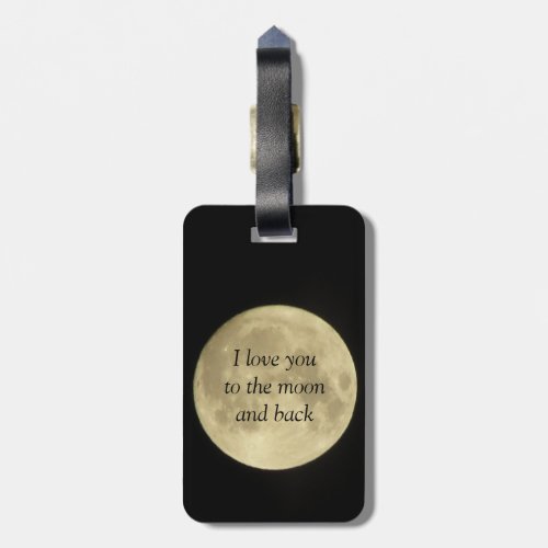 I love you to the moon and and back luggage tag