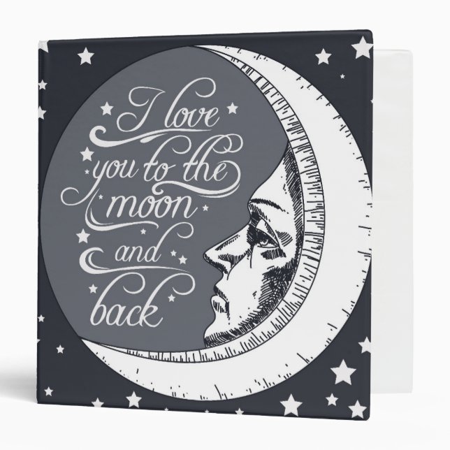 I Love You To The Moon And Back 3 Ring Binder (Front/Inside)