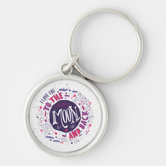 I Love You To The Moon And Back 4 Keychain (Front)