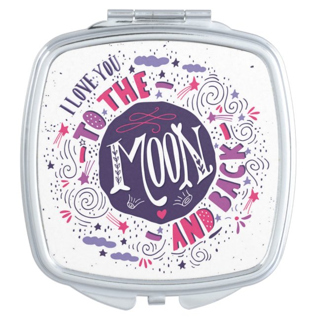 I Love You To The Moon And Back 4 Vanity Mirror (Front)