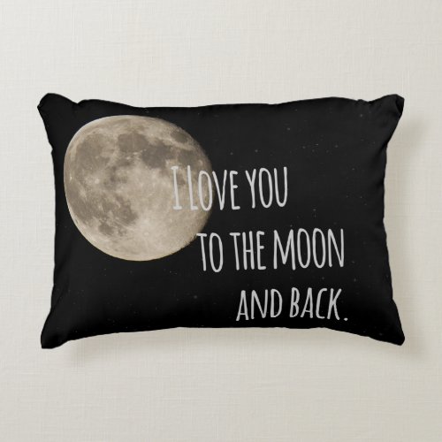 I Love You To The Moon and Back Accent Pillow