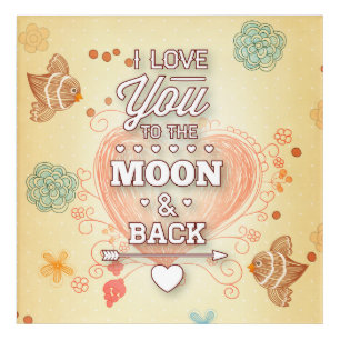 I Love You To The Moon And Back Acrylic Print
