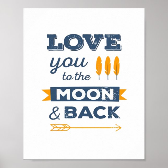 I Love You To The Moon And Back And All Around Pla Poster (Front)