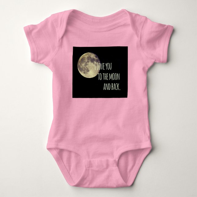 I Love you to the Moon and back Baby Bodysuit (Front)