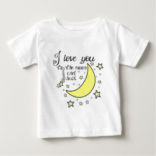 I love you to the moon and back baby T-Shirt