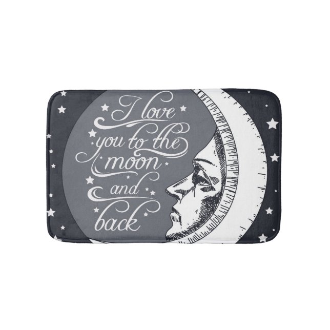 I Love You To The Moon And Back Bathroom Mat (Front)