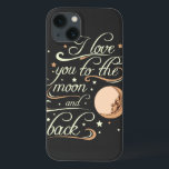 I Love You To The Moon And Back Black iPhone 13 Case<br><div class="desc">Typography poster with a romantic quote and Stylized engraving moon. I love you to the moon and back. For valentines day or save the date card print on t-shirts and bags. Inspirational illustration.  | Bigstock® - All Rights Reserved.</div>