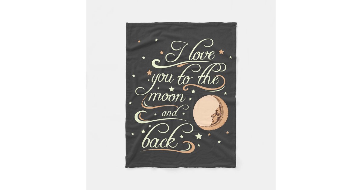 I Love You To The Moon And Back Black Fleece Blanket