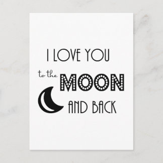 i love you to the moon and back black white postcard