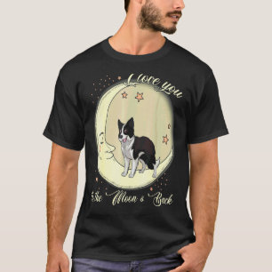 I Love You To The Moon And Back Border Collies Dog T-Shirt