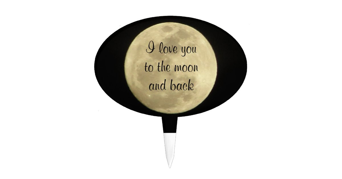 Free Free 144 Love You To The Moon And Back Cake Topper Svg SVG PNG EPS DXF File